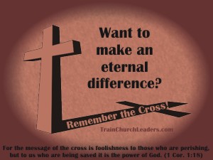 Tips for Teaching about the Cross to Make an Eternal Difference
