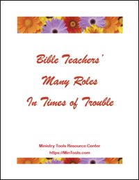 Bible Teachers' Many Roles in Times of Trouble